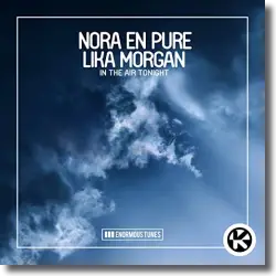 Cover: Nora En Pure & Lika Morgan - In The Air Tonight