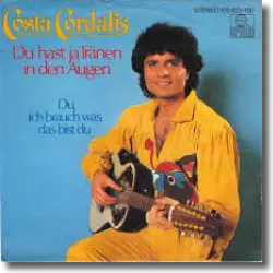 Cover: Costa Cordalis - Du hast ja Tränen in den Augen