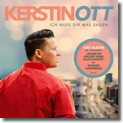 Cover: Kerstin Ott - Ich muss Dir was sagen (Neue Version)