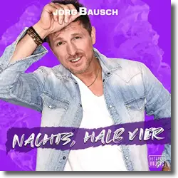 Cover: Jörg Bausch - Nachts, halb vier