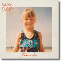 Cover: Glasperlenspiel - Immer da