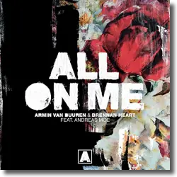 Cover: Armin van Buuren & Brennan Heart feat. Andreas Moe - All On Me