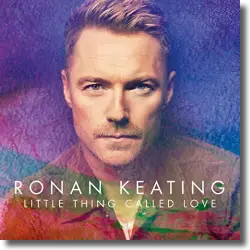 Cover: Ronan Keating - Little Thing Called Love