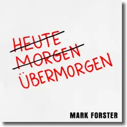 Cover: Mark Forster - Übermorgen