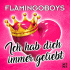 Flamingoboys – Ich hab dich immer geliebt