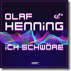 Cover: Olaf Henning - Ich schwöre