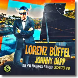 Cover: Lorenz Büffel - Johnny Däpp (Ich will Mallorca zurück) (Orchester Mix)