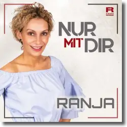 Cover: Ranja - Nur mit Dir