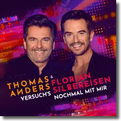 Cover: Thomas Anders & Florian Silbereisen - Versuch's nochmal mit mir