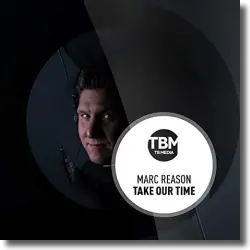 Cover: Marc Reason - Take Our Time