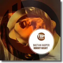 Cover: Bastian Harper - Horny Night