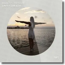 Cover: Munéz feat. Tim Fichte - Save Your Soul