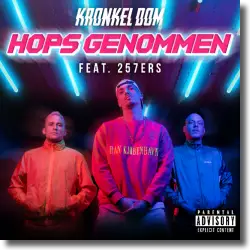 Cover: Kronkel Dom & 257ers - Hops genommen