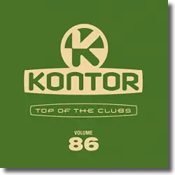Cover: Various Artists - Kontor Top Of The Clubs Vol. 86