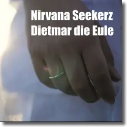 Cover: Nirvana Seekerz - Dietmar die Eule