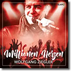 Cover: Wolfgang Ziegler - Millionen Herzen