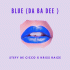 Stefy De Cicco & Kriss Raize – Blue (Da Ba Dee)