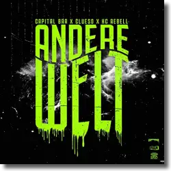 Cover: Capital Bra, Clueso & KC Rebell - Andere Welt
