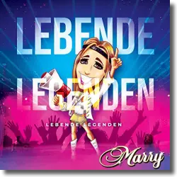Cover: Marry - Lebende Legenden