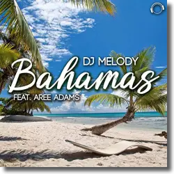 Cover: DJ Melody feat. Aree Adams - Bahamas