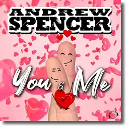 Cover: Andrew Spencer - You & Me