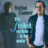 Cover: Stefan Zauner - Die Freiheit nehm ich mir