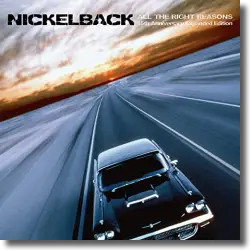 Cover: Nickelback - All The Right Reasons (15th Anniversary Exp. Edition)