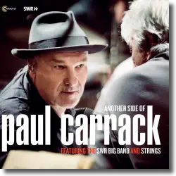 Cover: Paul Carrack & The SWR Big Band and Strings - Another Side Of Paul Carrack
