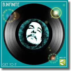 Cover: B.Infinite - Get To It