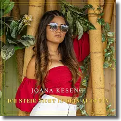 Cover: Joana Kesenci - Ich steig nicht in dein Auto ein