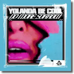 Cover: Yolanda Be Cool - No More Sorrow