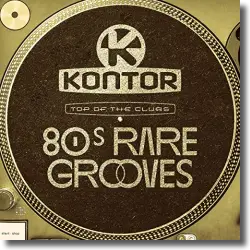 Cover: Various Artists - Kontor Top of the Clubs - 80s Rare Grooves (All-Time Favourites)