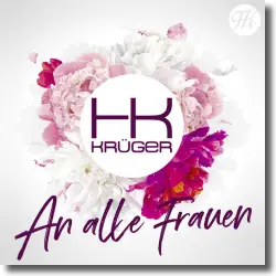Cover: HK Krüger - An alle Frauen