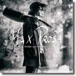 Cover: Max Prosa - Grüße aus der Flut