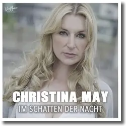 Cover: Christina May - Im Schatten der Nacht