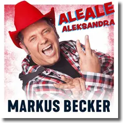Cover: Markus Becker - Ale Ale Aleksandra