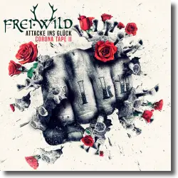 Cover: Frei.Wild - Corona Tape II - Attacke ins Glück