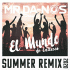 Cover: Mr. Da-Nos - El Mundo (De Lattesso) Summer Remix 2020