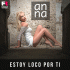 Cover: Anna - Estoy loco por ti