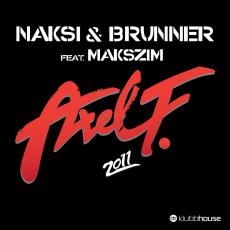 Naksi & Brunner feat. Makszim – Axel F 2011