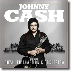 Cover: Johnny Cash & The Royal Philharmonic Orchestra - Johnny Cash And The Royal Philharmonic Orchestra