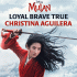 Cover: Christina Aguilera - Loyal Brave True (From 'Mulan')