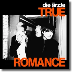 Cover: Die Ärzte - True Romance