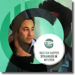 Cover: Bastian Harper - Stranger In My Eyes