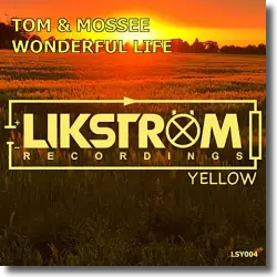 Cover: Tom & Mossee - Wonderful Life