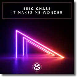 Cover: Eric Chase - It Makes Me Wonder
