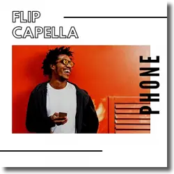 Cover: Flip Capella - Phone
