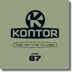 Cover: Various Artists - Kontor Top Of The Clubs Vol. 87