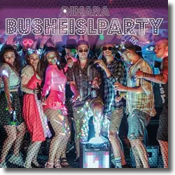 Cover: Oimara - Busheislparty