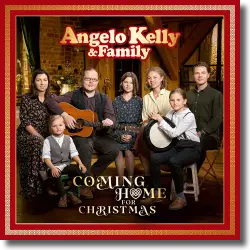 Cover: Angelo Kelly & Family - Coming Home For Christmas